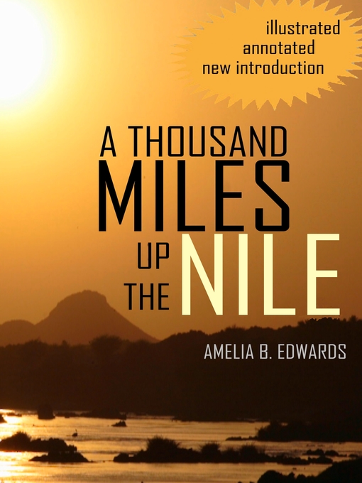 Title details for A Thousand Miles Miles Up the Nile by Amelia Edwards - Wait list